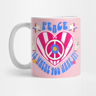 Peace Is Where You Make It Mug